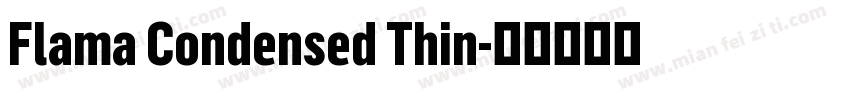 Flama Condensed Thin字体转换